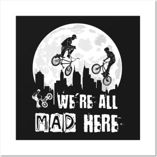 BMX Riders - We Are All Mad Here Posters and Art